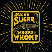 Funky Butt Brass Band: Sugar Sugar Whomp Whomp