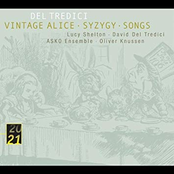 Del Tredici: Syzygy/Vintage Alice/ Songs
