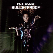 Bulletproof by Dj Rap