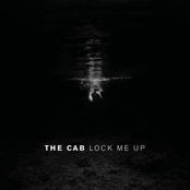 The Cab: Lock Me Up