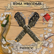 Roma Wreckman & Phooey! (Split)