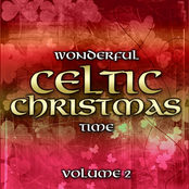Wonderful Celtic Christmas Time Volume 2