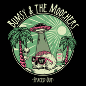 Bumsy and The Moochers: Spaced Out