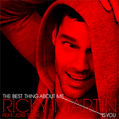 The Best Thing About Me Is You