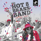 Hot 8 Brass Band: On The Spot