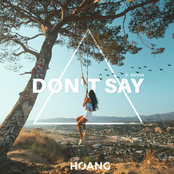 Hoang: Don't Say