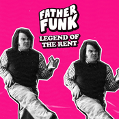 Father Funk: Legend Of The Rent