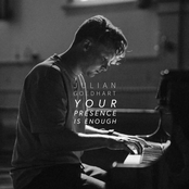 Your Presence Is Enough