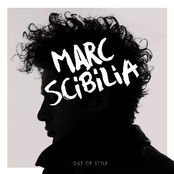 Marc Scibilia: Out of Style