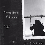 2 Little Birds by Christine Fellows