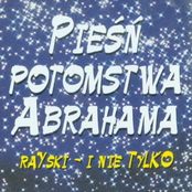 raYski i nie Tylko - Piesn potomstwa Abrahama