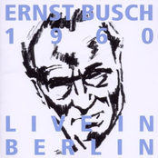 Ernst Busch: 1960 Live in Berin