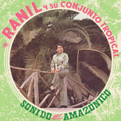 Ranil y Su Conjunto Tropical - Sonido amazónico