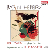Eric Parkin plays Mayerl Piano Impressions, Vol. 2