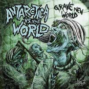 Grave New World by Antarctica Vs. The World