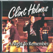 Clint Holmes: A Night to Remember