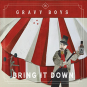 The Gravy Boys: Bring It Down