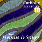 Catholic Treasures III: Classic Hymns and Songs