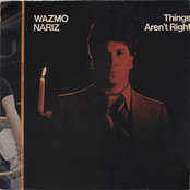 Wazmo Nariz - Things Aren