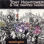 Tony Hightower: Messiahs Galore