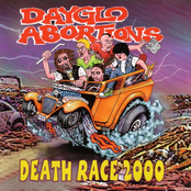 Dayglo Abortions: Death Race 2000