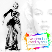 I Wanna Be Loved By You