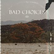 Bad Choices