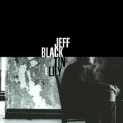 Jeff Black: Tin Lily