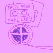 Tales From Tape Land