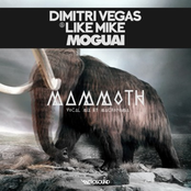 Dimitri Vegas & Like Mike & Moguai