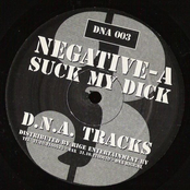 Suck My Dick by Negative A
