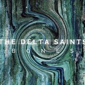 The Delta Saints: Bones