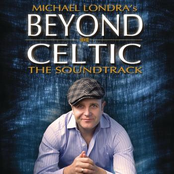 Michael Londra: Beyond Celtic