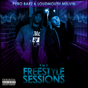 Loudmouth Melvin & Pyro Barz