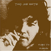 When You Touch Me by Tony Joe White