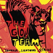 The Go! Team: Thunder, Lightning, Strike