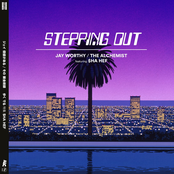 Jay Worthy: Stepping Out (feat. $Ha Hef)