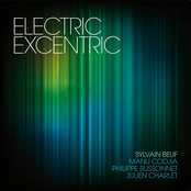 Electric Excentric (feat. Manu Codjia, Philippe Bussonnet, Julien Charlet)