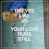 More by Thieves Like Us