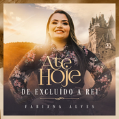 Até Hoje: De Excluído a Rei