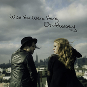 Oh Honey: Wish You Were Here EP