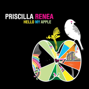 Priscilla Renea: Hello My Apple