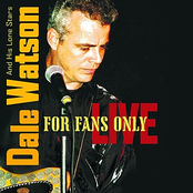 Dale Watson and His Lonestars: For Fans Only Live