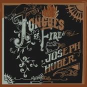 Joseph Huber: Tongues of Fire