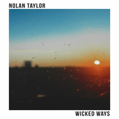 Nolan Taylor: Wicked Ways