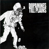 The Dopamines/Till Plains