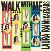 Laura Rain and The Caesars: Walk with Me