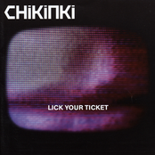 Like It Or Leave It by Chikinki