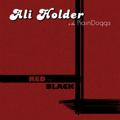 What Have You Done by Ali Holder & The Raindoggs