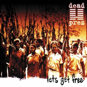 Dead Prez: Lets Get Free